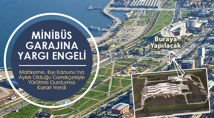 Samsun Büyükşehir Belediyesi'ne Minibüs Garajı şoku