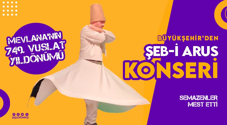 Samsun Büyükşehir’den Şeb-i Arus konseri