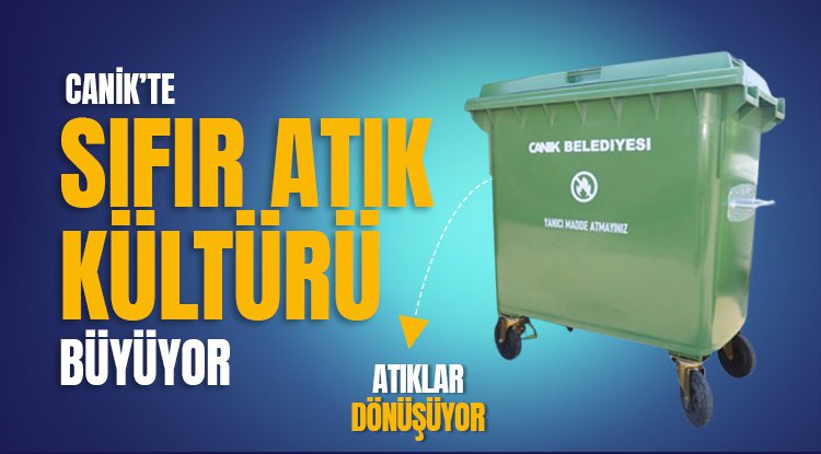 Samsun Canik'te Sıfır Atık Kültürü Büyüyor