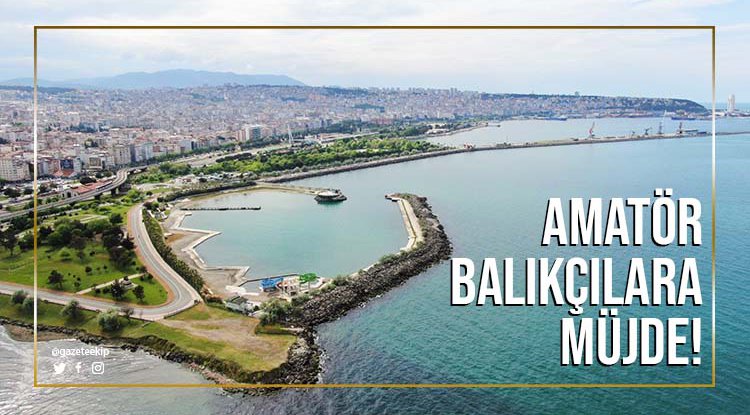 Samsun'da amatör balıkçılara müjde