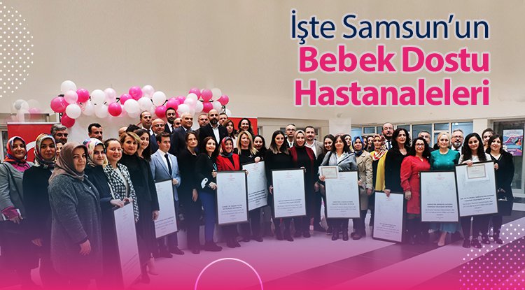 Samsun'da 'Bebek Dostu' sağlık kuruluşlarına plaket