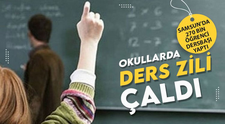 Samsun'da 270 bin öğrenci ders başı yaptı