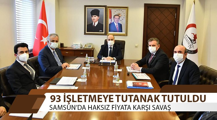 Samsun'da haksız fiyat yapan işletmelere af yok