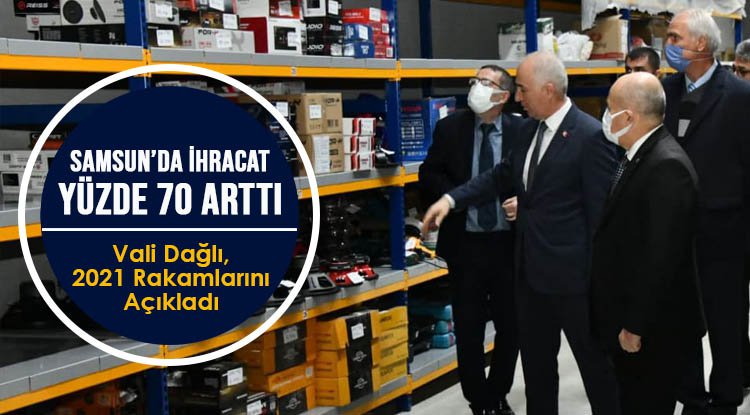 Samsun'da ihracat yüzde 70 arttı
