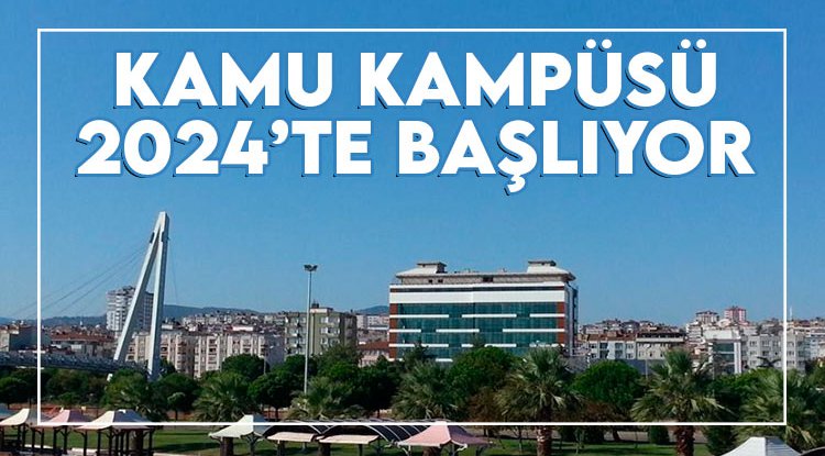 Samsun'da Kamu kampüsü için ilk kazma 2024 başında vurulacak