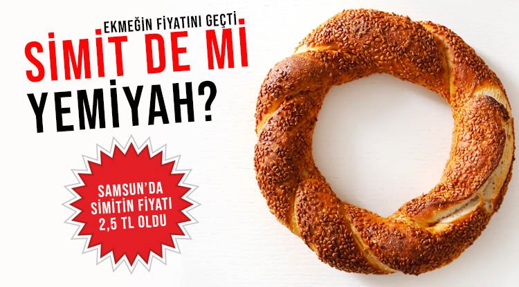 Samsun'da simit fiyatı ekmeği geçti