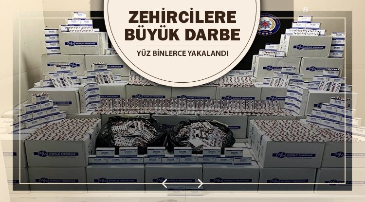 Samsun'da zehircilere büyük darbe