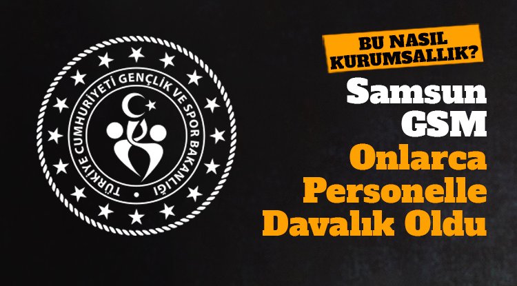 Samsun GSM onlarca personelle davalık oldu