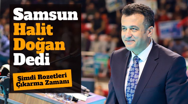 Samsun 'Halit Doğan' dedi