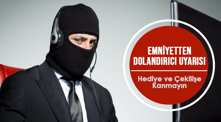 Samsun polisinden 'dolandırıcı' uyarısı