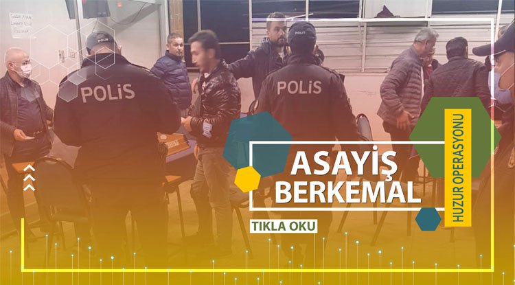 Samsun polisinden huzur kontrolü