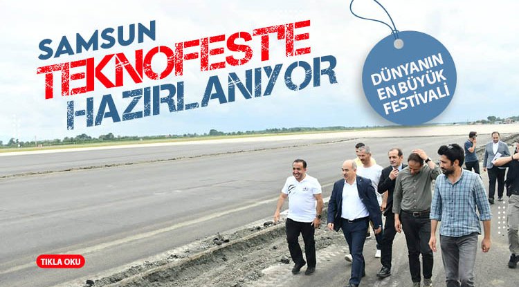 Samsun Teknofest'e hazırlanıyor