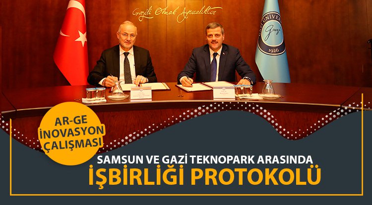 Samsun Teknopark ile Gazi Teknopark arasında iş birliği protokolü