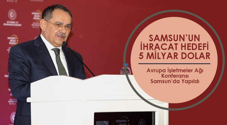 Samsun'un ihracat hedefi 5 milyar dolar