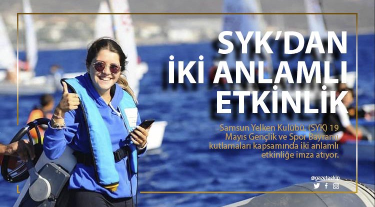 Samsun Yelken Kulübü'nden iki anlamlı etkinlik