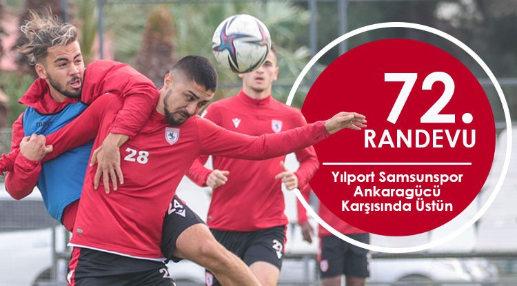 Samsunspor-Ankaragücü 72. kez karşılaşacak