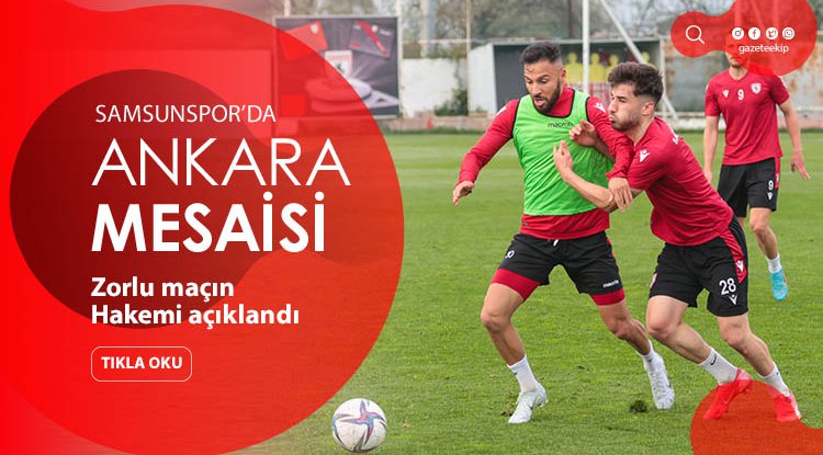 Samsunspor'da Ankaragücü mesaisi