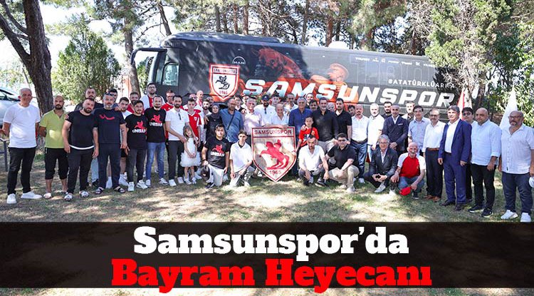 Samsunspor'da bayram heyecanı