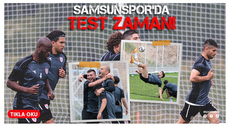 Samsunspor'da futbolcular testten geçti