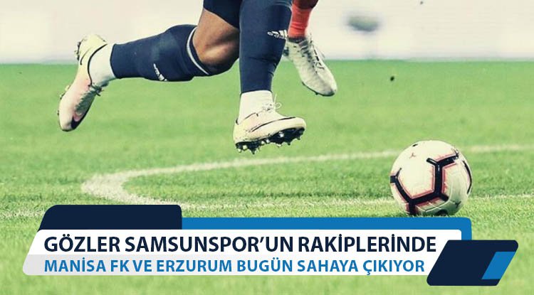 Samsunspor'da gözler rakiplerde