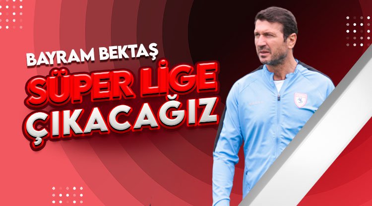 Samsunspor'da hedef Süper Lig