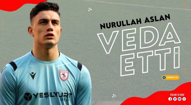 Samsunspor'da Nurullah yuvadan uçtu