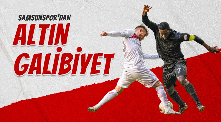 Samsunspor'dan altın galibiyet