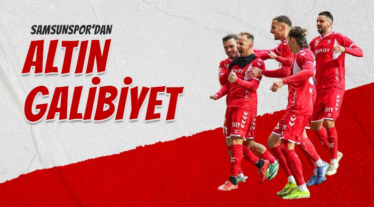Samsunspor'dan altın galibiyet