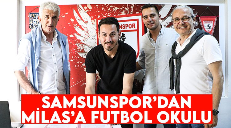 Samsunspor'dan bir Futbol Okulu da Milas'a