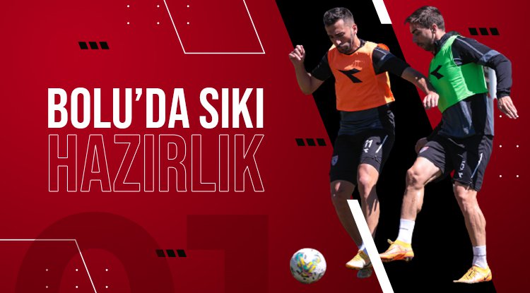 Samsunspor'dan Bolu'da sıkı hazırlık