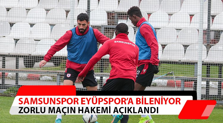 Samsunspor Eyüpspor'a bileniyor