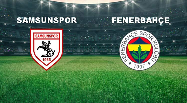 Samsunspor – Fenerbahçe Süper Kupa Maçı Adana'da