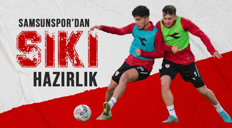 Samsunspor ikinci yarıya sıkı hazırlanıyor