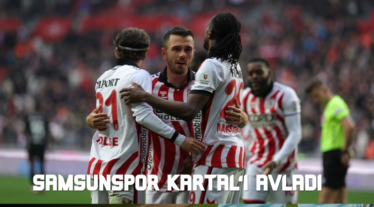 Samsunspor Kartal'ı Avladı