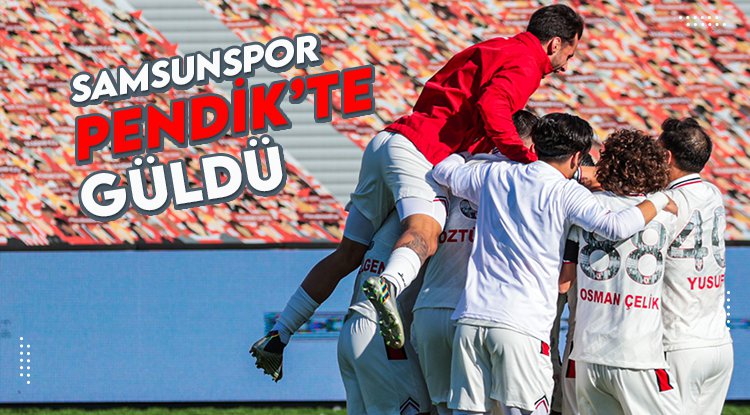Samsunspor Pendik'te güldü