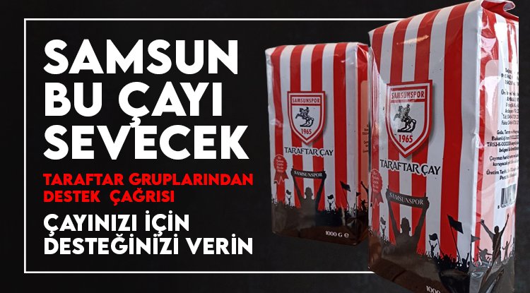 Samsunspor taraftar gruplarından destek çağrısı: Çayınızı için, desteğinizi verin