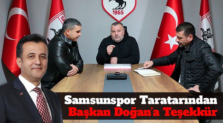 Samsunspor taraftarından Başkan Doğan'a teşekkür