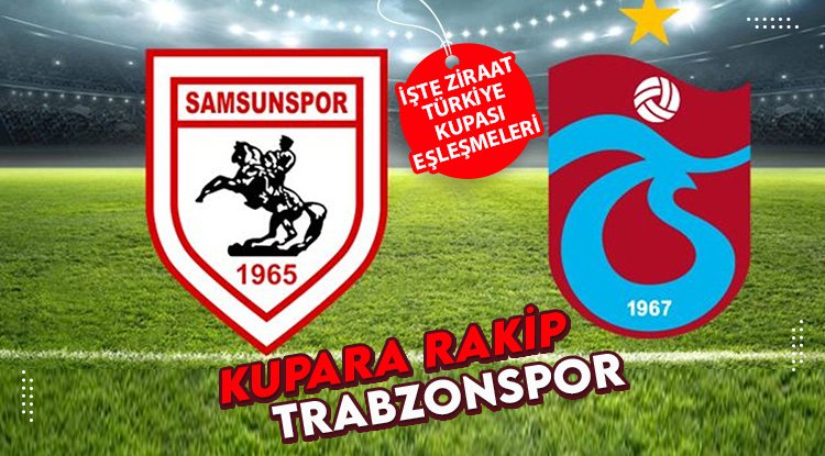 Samsunspor'un 5. Tur rakibi Trabzonspor