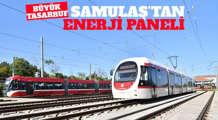 Samulaş'tan enerji paneli: Büyük tasarruf