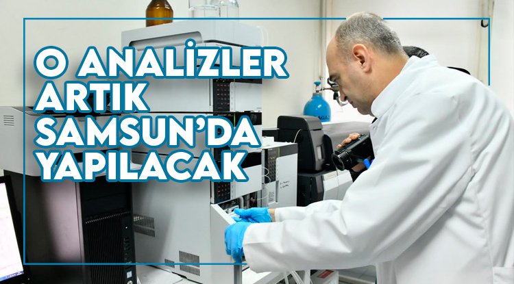 Sebze ve meyve analizleri artık Samsun'da yapılabilecek