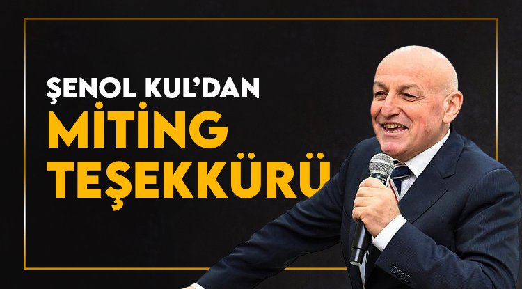 Şenol Kul'dan Termelilere 'Erdoğan' teşekkürü