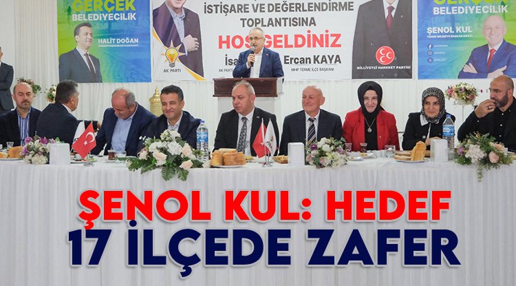 Şenol kul: Hedef 17 ilçede zafer