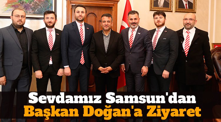 Sevdamız Samsun'dan Doğan'a Ziyaret: Sivil Toplum İşbirliği Vurgusu