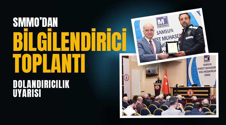SMMO'dan Bilgilendirici Toplantı
