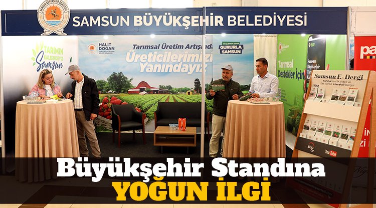 Tarım Fuarı'nda Büyükşehir standına yoğun ilgi