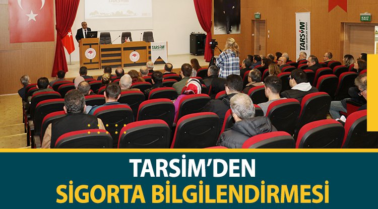 TARSİM'den sigorta bilgilendirmesi