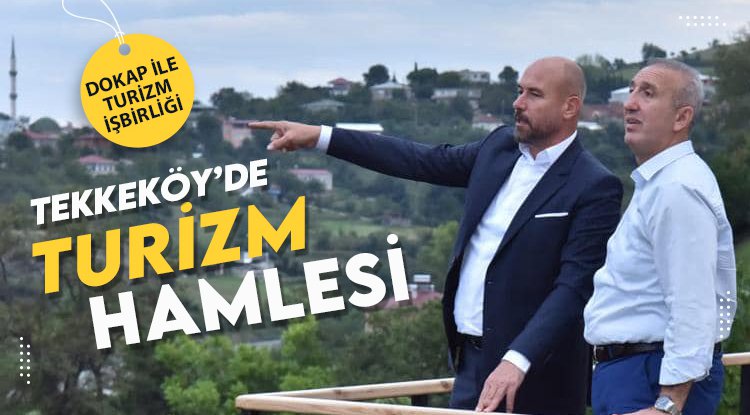 Tekkeköy'de turizm yatırımları devam ediyor