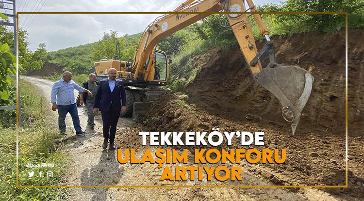 Tekkeköy'de ulaşım konforu artıyor