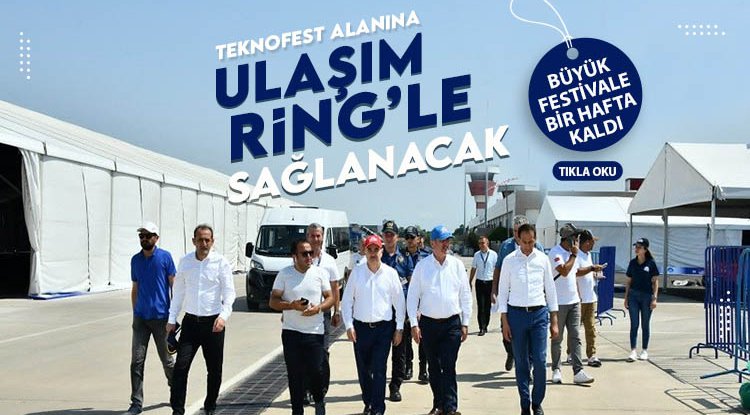 TEKNOFEST alanına ulaşım ring seferleri ile sağlanacak