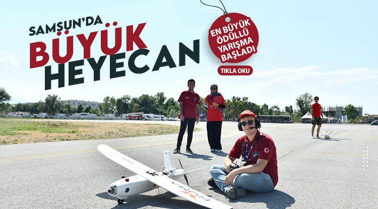 Teknofest Karadeniz'in en büyük ödüllü yarışması Samsun'da başladı